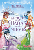 El secreto de las hadas de las nieves - Tea Stilton