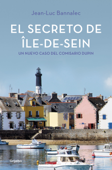 El secreto de Île-de-Sein (Comisario Dupin 5) - Jean-Luc Bannalec