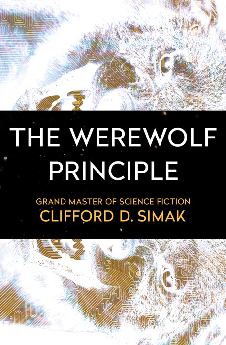 The Werewolf Principle