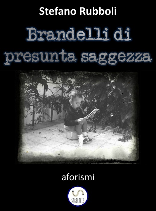 Brandelli di presunta saggezza