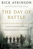 The Day of Battle - Rick Atkinson