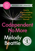Codependent No More - Melody Beattie