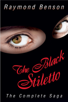 Raymond Benson - The Black Stiletto: The Complete Saga artwork
