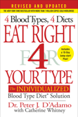 Eat Right 4 Your Type (Revised and Updated) - Dr. Peter J. D'Adamo & Catherine Whitney