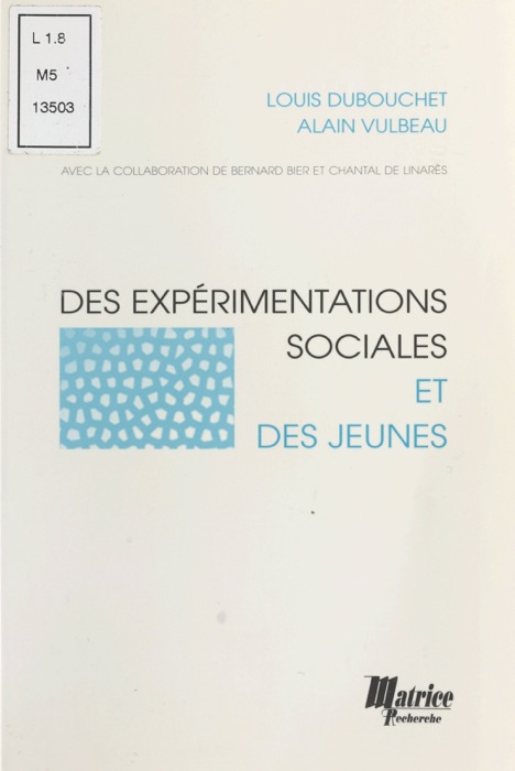 Des expérimentations sociales et des jeunes