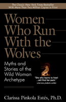 Clarissa Pinkola Estés, PhD - Women Who Run with the Wolves artwork