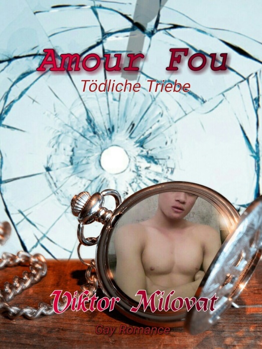 Amour Fou - Tödliche Triebe