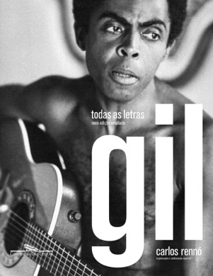 Capa do livro Gilberto Gil: Todas as Letras de Gilberto Gil