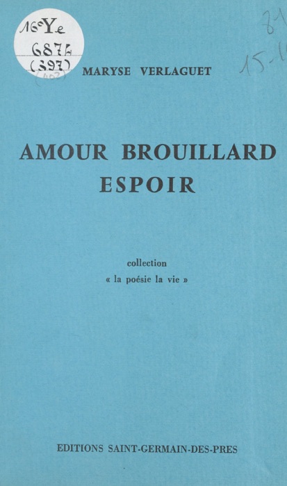 Amour brouillard espoir