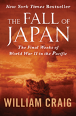 The Fall of Japan - William J. Craig