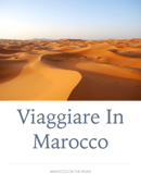 Viaggiare in Marocco - Giulio Mollica