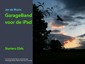 GarageBand voor iPad - Starters Gids v1.2 - Jan de Bloois