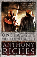 Anthony Riches - Onslaught: The Centurions II artwork