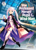 She Professed Herself Pupil of the Wise Man (Light Novel) Vol. 5 - Ryusen Hirotsugu & fuzichoco