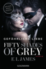 Fifty Shades of Grey - Gefährliche Liebe - E L James