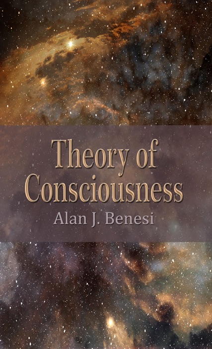 Theory of Consciousness