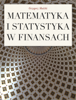 Matematyka i Statystyka w Finansach - Grzegorz Skalski