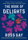 The Book of Delights - Ross Gay