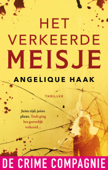 Het verkeerde meisje - Angelique Haak