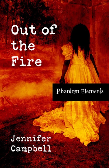 Out of the Fire