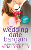 Mira Lyn Kelly - The Wedding Date Bargain artwork