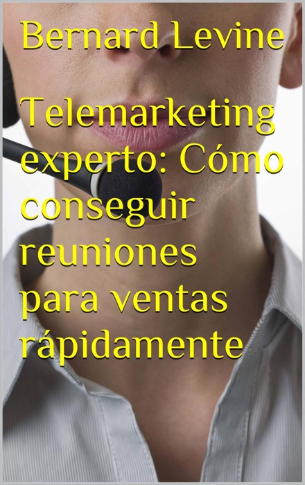 Telemarketing experto: Cómo conseguir reuniones para ventas rápidamente