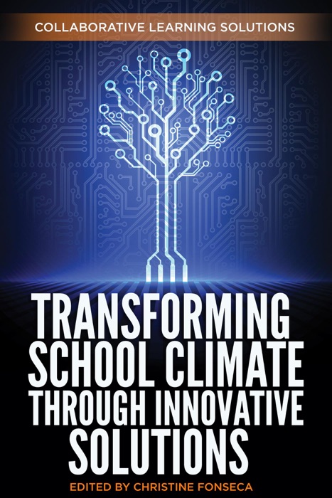 Transforming School Climate Through Innovative Solutions