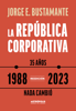 La república corporativa - Jorge Eduardo Bustamante