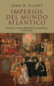 Imperios del mundo atlántico - John H. Elliott