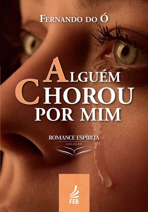 Alguém chorou por mim