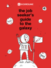 The Job Seeker's Guide to the Galaxy - Katka Mrvová