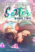 Carey Heywood - Better - Book Two artwork