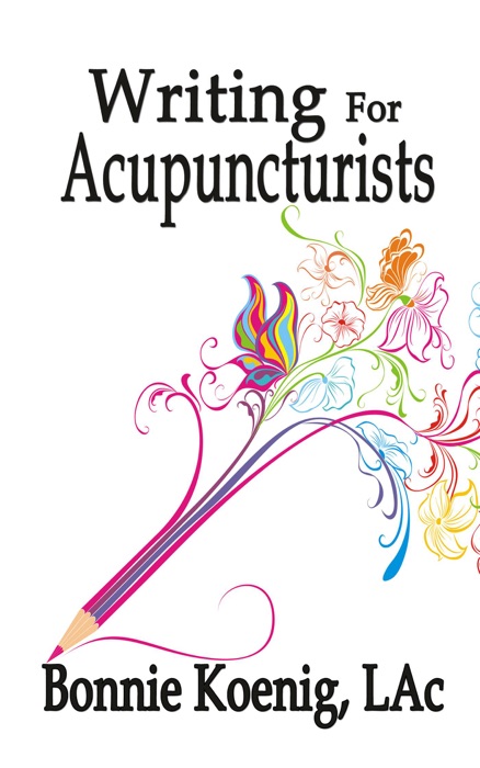 Writing for Acupuncturists