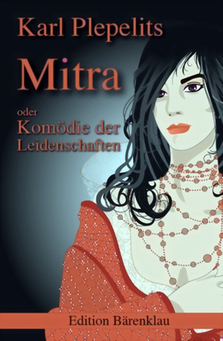 Mitra oder: Komödie der Leidenschaften