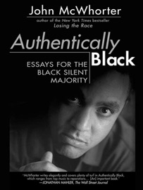 Authentically Black - John McWhorter by  John McWhorter PDF Download