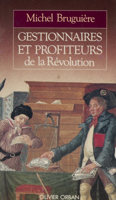 Gestionnaires et profiteurs de la Révolution