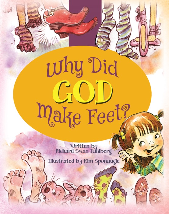 Why Did God Make Feet?