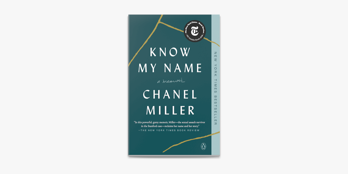 Chanel Miller 2019 Know My Name A Memoir New York Viking Press   Memorialising Sexual Violence