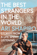 The Best Strangers in the World - Ari Shapiro Cover Art