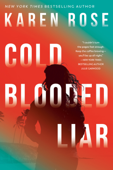 Cold-Blooded Liar - Karen Rose