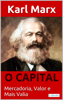 O CAPITAL - Karl Marx - Karl Marx