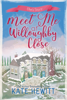 Kate Hewitt - Meet Me at Willoughby Close artwork