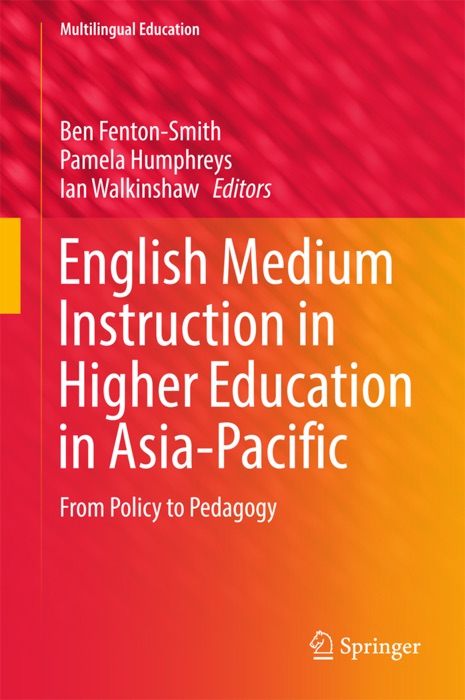 English Medium Instruction in Higher Education in Asia-Pacific