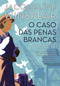 O caso das penas brancas - Jacqueline Winspear