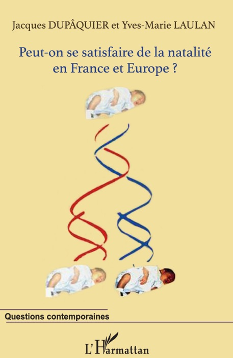 Peut-on se satisfaire de la natalité en France et Europe ?