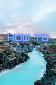 HOW TO TRAVEL - Nguyen Huy