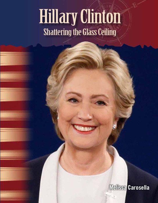 Hillary Clinton: Shattering the Glass Ceiling