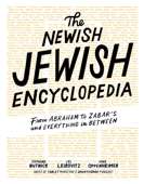 The Newish Jewish Encyclopedia - Stephanie Butnick, Liel Leibovitz, Mark Oppenheimer & Tablet