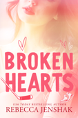 Broken Hearts - Rebecca Jenshak