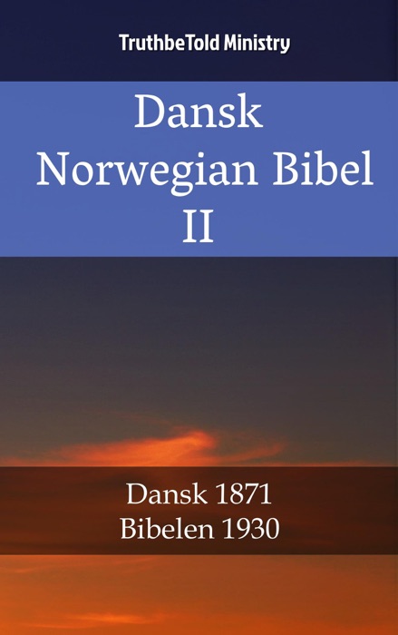 Dansk Norsk Bibel II